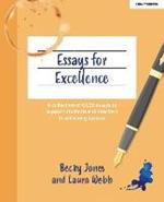 Essays for Excellence: A collection of GCSE essays to support students and teachers in achieving success