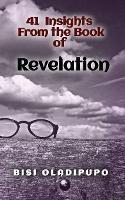 41 Insights From the Book of Revelation