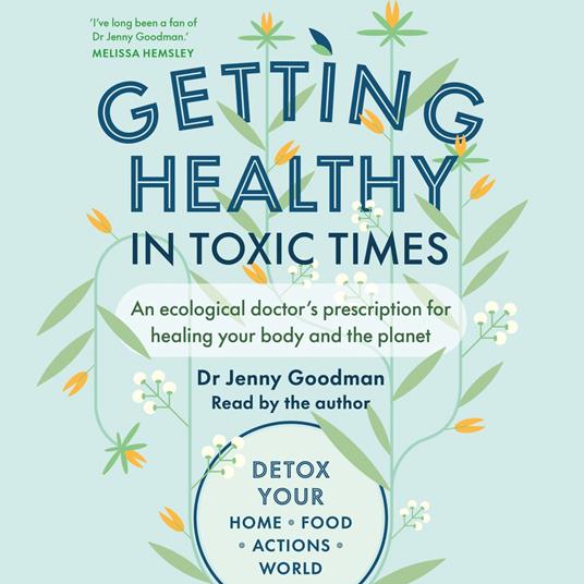 Getting Healthy in Toxic Times