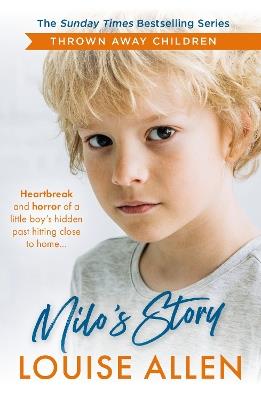 Milo's Story: Thrown Away Children series - Louise Allen - cover