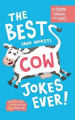 The funniest Jokebooks in the world: Silly, funny jokes about cows - Soph Honey - cover
