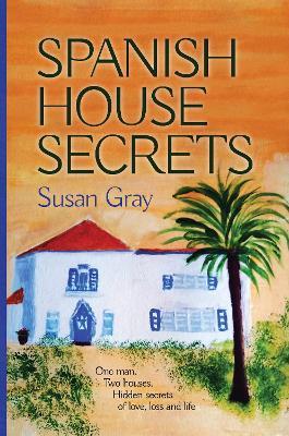 Spanish House Secrets - Susan Gray - cover