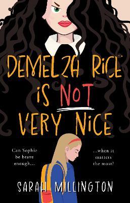 Demelza Rice is Not Very Nice - Sarah Millington - cover