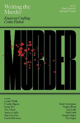 Writing the Murder: Essays in Crafting Crime Fiction - cover