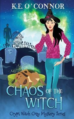 Chaos of the Witch - K E O'Connor - cover