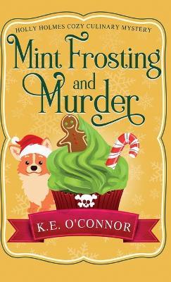 Mint Frosting and Murder - K E O'Connor - cover