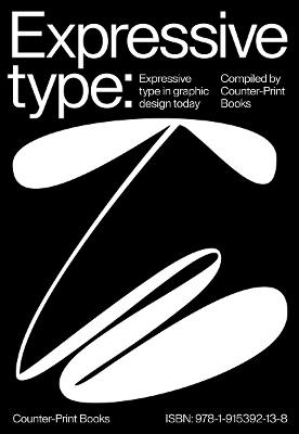 Expressive Type: Expressive Type in Graphic Design Today - cover