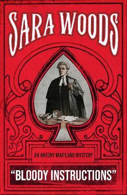 Bloody Instructions: An Antony Maitland Mystery - Sara Woods - cover