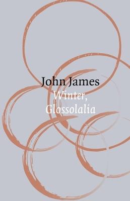 Winter, Glossolalia - John James - cover