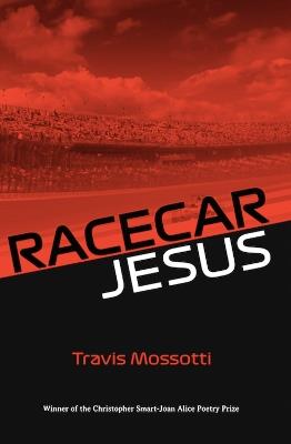 Racecar Jesus - Travis Mossotti - cover