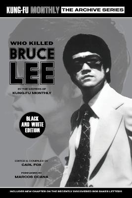 Who Killed Bruce Lee (Kung-Fu Monthly Archive Series) 2025 Re-issue Mono Edition - Kung-Fu Monthly - cover