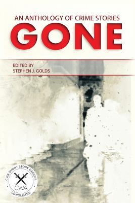 Gone: An Anthology of Crime Stories - cover