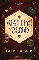 A Matter of Blood - Lauren H Salisbury - cover