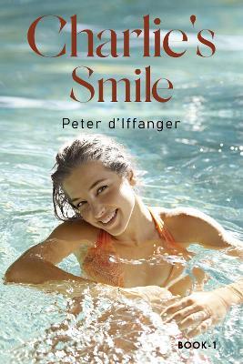 Charlie's Smile - Peter d’Iffanger - cover