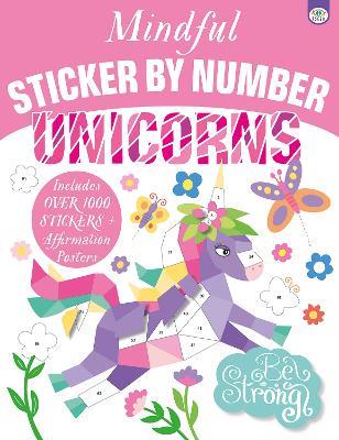Mindful Sticker by Number Unicorns - Eve Robertson - cover