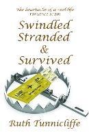 Swindled, Stranded & Survived - Ruth Tunnicliffe - cover