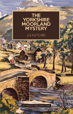 The Yorkshire Moorland Mystery - J. S. Fletcher - cover