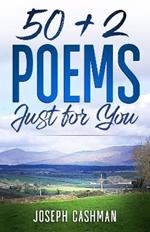 50 + 2 Poems Just for You