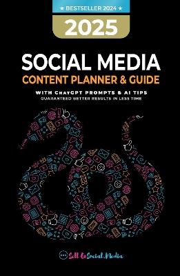 2025 SOCIAL MEDIA CONTENT PLANNER & GUIDE: With CHATGPT TIPS & AI PROMPTS Guaranteed better results in less time - Louise McDonnell - cover