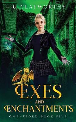Exes and Enchantments - G Clatworthy - cover