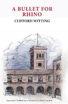 A Bullet for Rhino - Clifford Witting - cover
