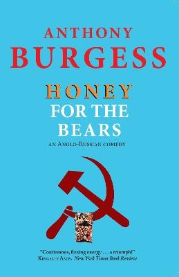 Honey for the Bears - Anthony Burgess - cover