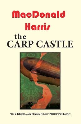 The Carp Castle - MacDonald Harris - cover