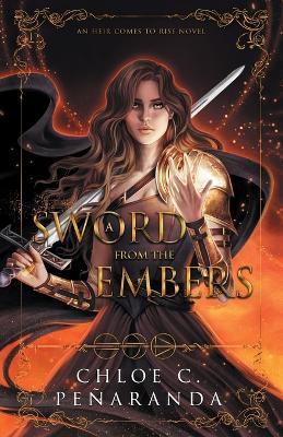 A Sword from the Embers - Chloe C. Penaranda - cover