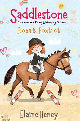 Saddlestone Connemara Pony Listening School | Fiona and Foxtrot - Elaine Heney - cover