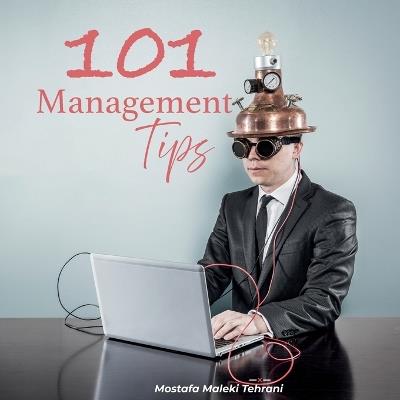 101 Management Tips - Mostafa Maleki Tehrani - cover