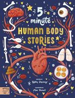 5 Minute Human Body Stories: Science to read out loud!