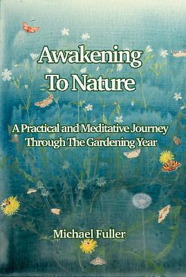 Awakening To Nature - Michael Fuller - cover