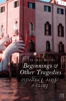 Beginnings & Other Tragedies - Ilaria Boffa - cover