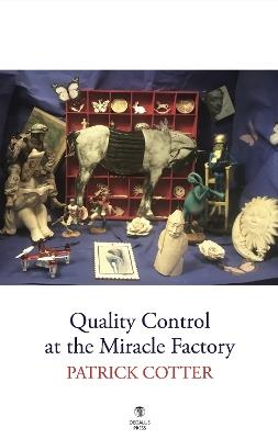 Quality Control at the Miracle Factory - Patrick Cotter - cover