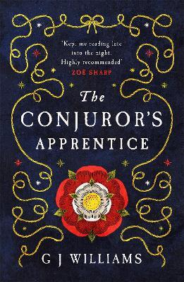 The Conjuror’s Apprentice: 'Right up there with C J Sansom' Philip Gwynne Jones - G Williams - cover