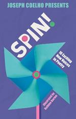 Spin!: 10 Exciting New Voices in Poetry