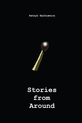 Stories From Around - Patryk Halkiewicz - cover
