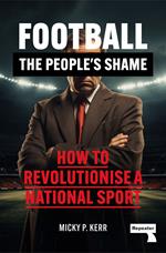 Football, the People's Shame