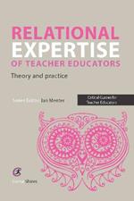 Relational Expertise of Teacher Educators: Theory and Practice