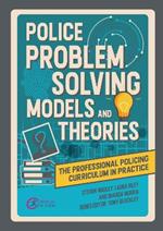 Police Problem Solving Models and Theories