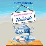 Haunted High Tea and Homicide