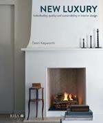 New Luxury: Individuality, quality and sustainability in interior design