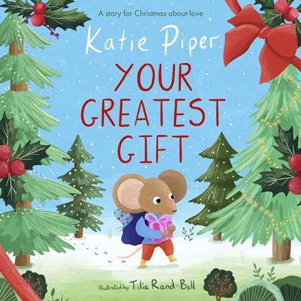 Your Greatest Gift - Katie Piper,Tilia Rand-Bell - ebook