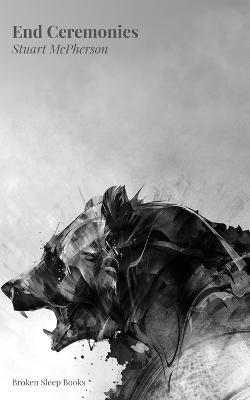 End Ceremonies - Stuart McPherson - cover
