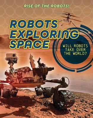 Robots Exploring Space - Louise A Spilsbury - cover
