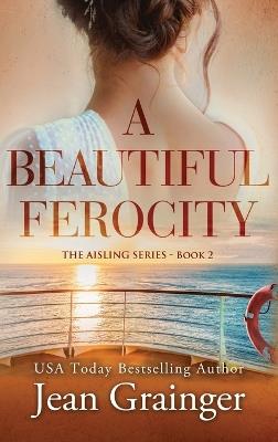 A Beautiful Ferocity - Jean Grainger - cover
