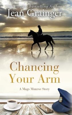 Chancing Your Arm - Grainger - cover