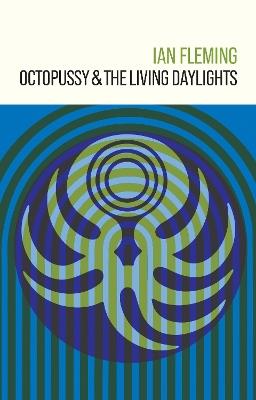 Octopussy and The Living Daylights - Ian Fleming - cover