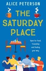 The Saturday Place: Open for food, friendship and finding your way