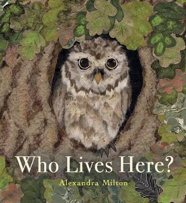 Who Lives Here? - Alexandra Milton - cover